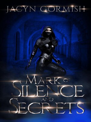 cover image of Mark of Silence and Secrets